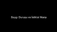 video Saygı Duruşu Ve İstiklal Marşı